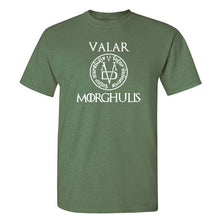 Load image into Gallery viewer, VALAR MORGHULIS