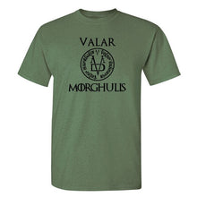 Load image into Gallery viewer, VALAR MORGHULIS