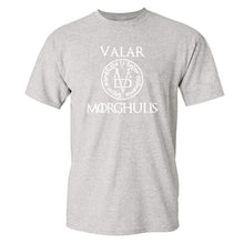 Load image into Gallery viewer, VALAR MORGHULIS