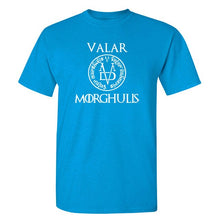 Load image into Gallery viewer, VALAR MORGHULIS