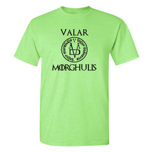 Load image into Gallery viewer, VALAR MORGHULIS