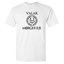 Load image into Gallery viewer, VALAR MORGHULIS